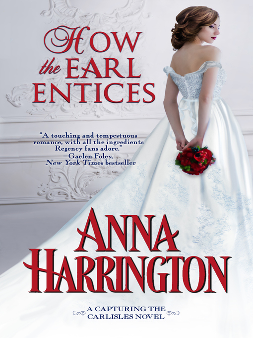 Title details for How the Earl Entices by Anna Harrington - Available